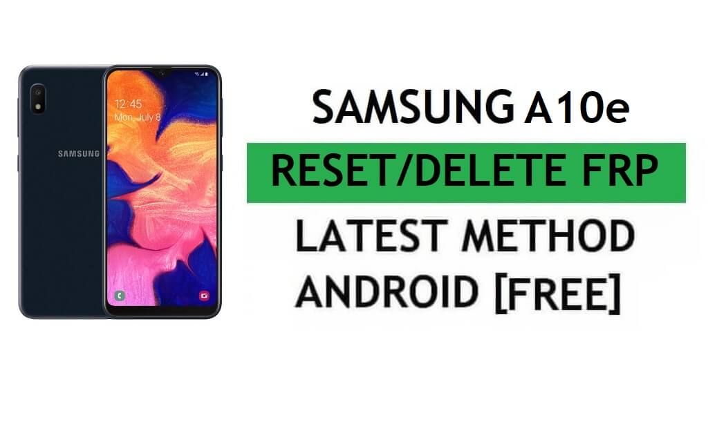 Excluir FRP Samsung A10e ignorar Android 11 Google Gmail Lock sem Samsung Cloud (método mais recente)