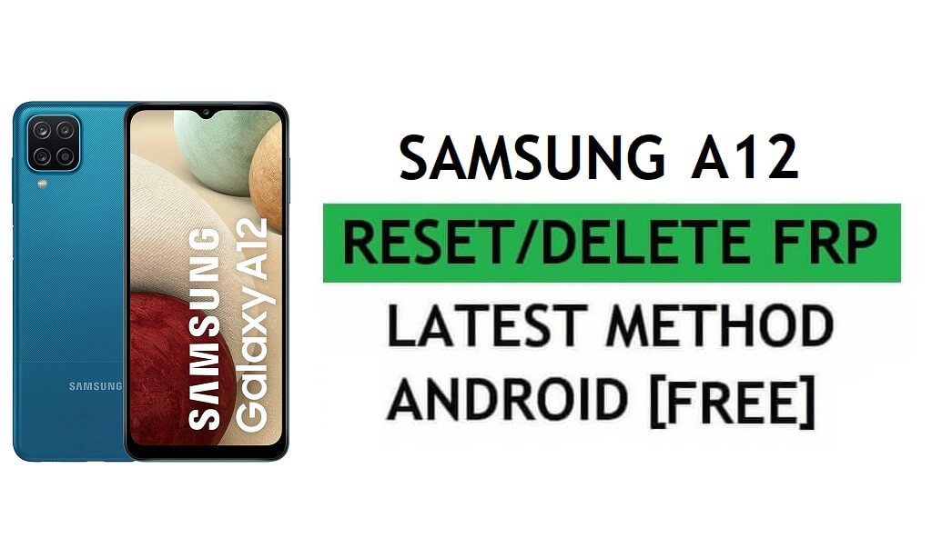 Samsung A12 FRP Bypass Android 11 문제 해결 Google Gmail 잠금 최신 방법 재설정
