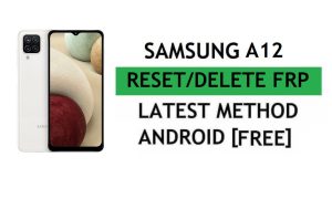 Eliminar FRP Samsung A12 Bypass Android 11 Google Gmail Lock sin Samsung Cloud (último método)