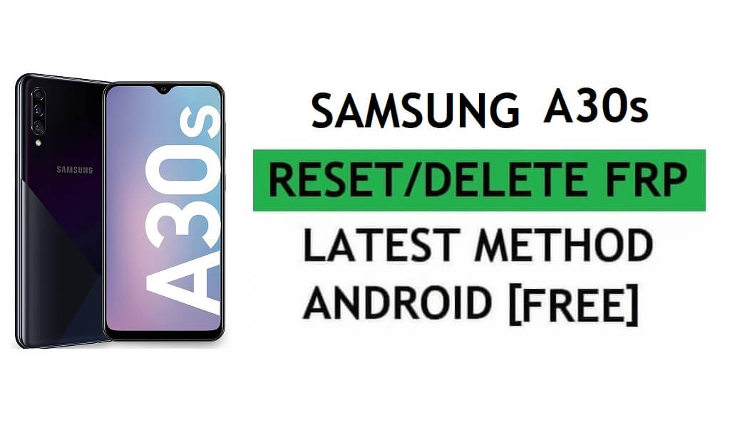 Samsung A30s FRP 우회 Android 11 문제 해결 Google Gmail 잠금 최신 방법 재설정