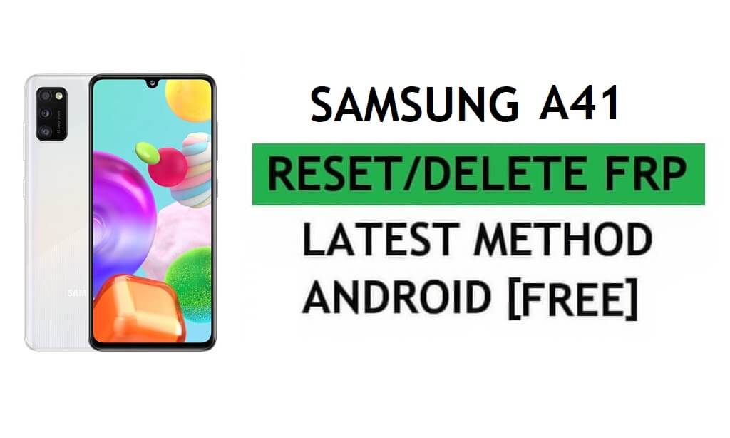 Samsung A41 FRP Bypass Android 11 Behebung eines Fehlers Zurücksetzen der Google Gmail-Sperre Neueste Methode