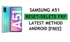 Samsung A51 FRP Bypass Android 11 문제 해결 Google Gmail 잠금 최신 방법 재설정