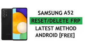 Hapus FRP Samsung A52 Bypass Android 11 Google Gmail Lock Tanpa Samsung Cloud (Metode Terbaru)