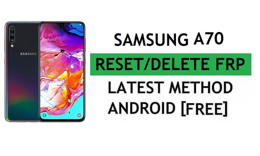 Samsung A70 FRP Bypass Android 11 문제 해결 Google Gmail 잠금 최신 방법 재설정
