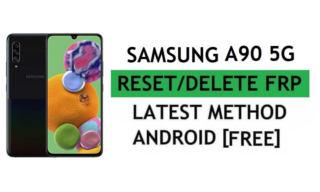 Excluir FRP Samsung A90 5G ignorar Android 11 Google Gmail Lock sem Samsung Cloud (método mais recente)