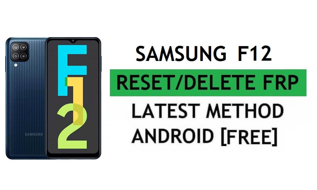Samsung F12 FRP Bypass Android 11 Behebung eines Fehlers Zurücksetzen der Google Gmail-Sperre Neueste Methode