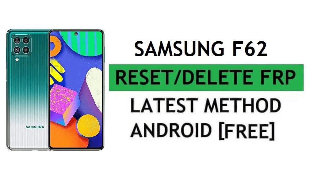 Samsung F62 FRP 우회 Android 11 문제 해결 Google Gmail 잠금 최신 방법 재설정