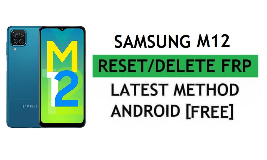 Samsung M12 FRP Android 11'i Atlamak Yanlış Giden Bir Şeyi Düzeltme Google Gmail Kilidini Sıfırlama En Son Yöntem