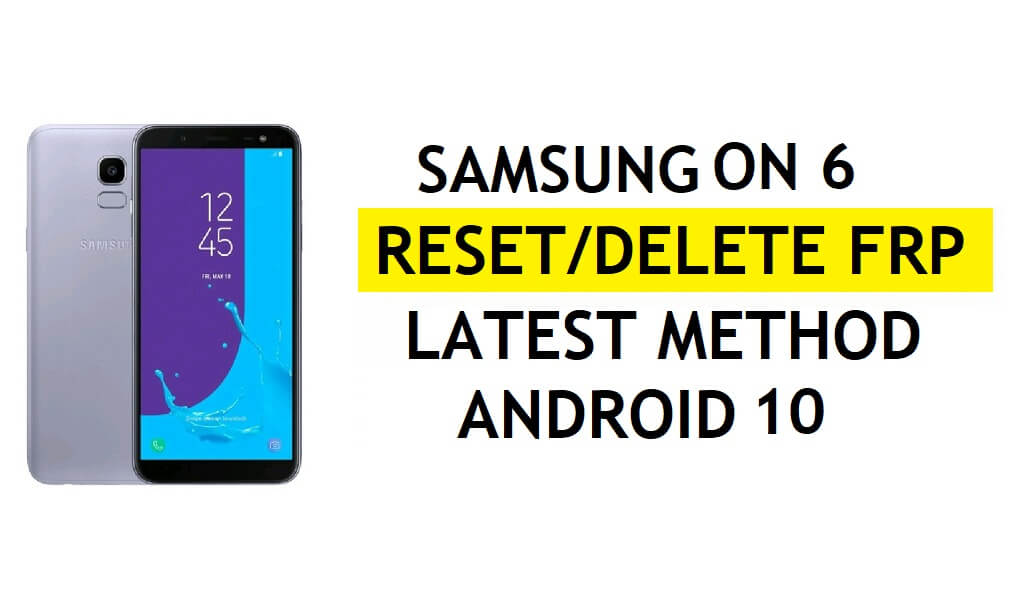 Delete FRP Samsung On6 Bypass Android 10 Google Gmail Lock No Hidden Settings Apk