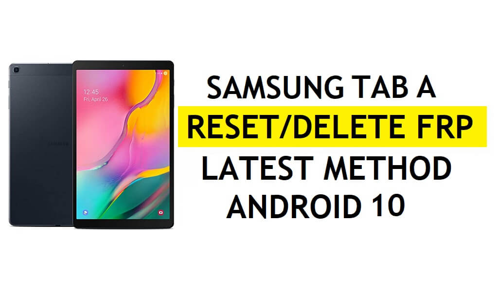 Delete FRP Samsung Tab A Bypass Android 10 Google Gmail Lock No Hidden Settings Apk
