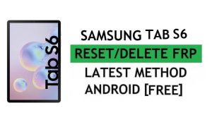 FRP 삭제 Samsung Tab S6 Samsung Cloud 없이 Android 11 Google Gmail 잠금 우회(최신 방법)