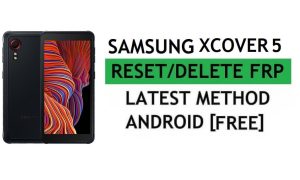 Delete FRP Samsung Xcover 5 Bypass Android 11 Google Gmail Lock Without Samsung Cloud (Latest Method)