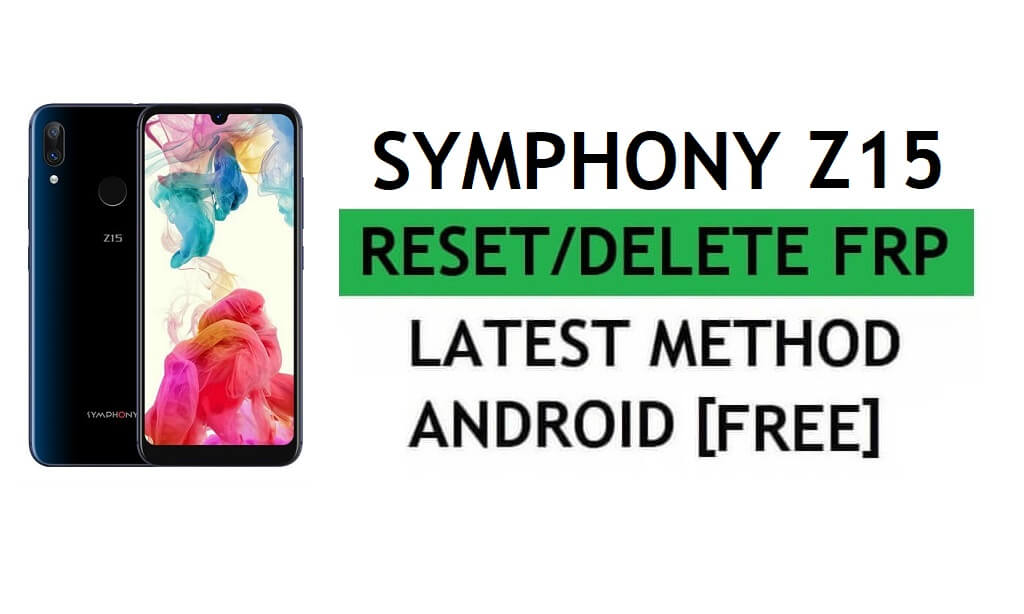 Symphony Z15 Frp Bypass Fix Actualización de YouTube sin PC/APK Android 9 Desbloqueo de Google