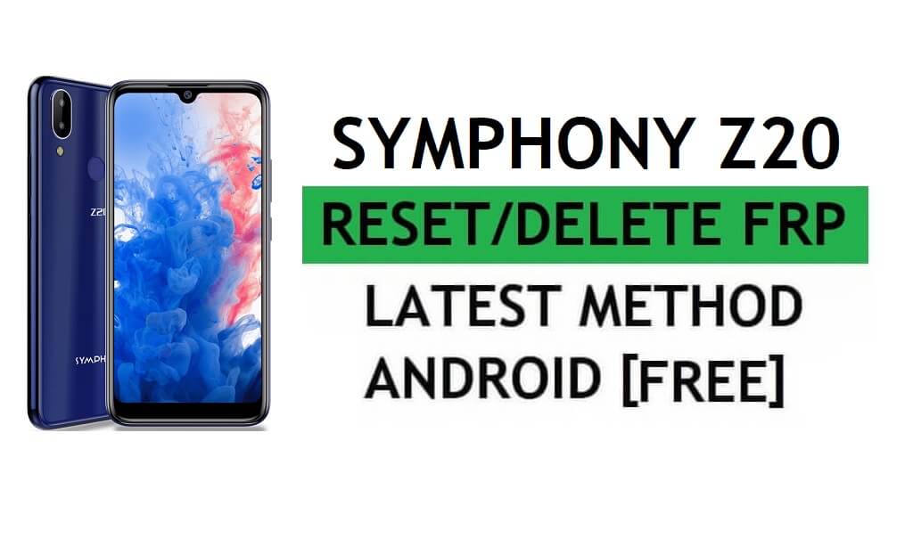 Symphony Z20 Frp Bypass Fix Mise à jour YouTube sans PC/APK Android 9 Google Unlock