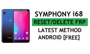 Frp Reset Symphony i68 PC/APK 없이 Google 잠금 해제 Android 9 Go 최신 방법