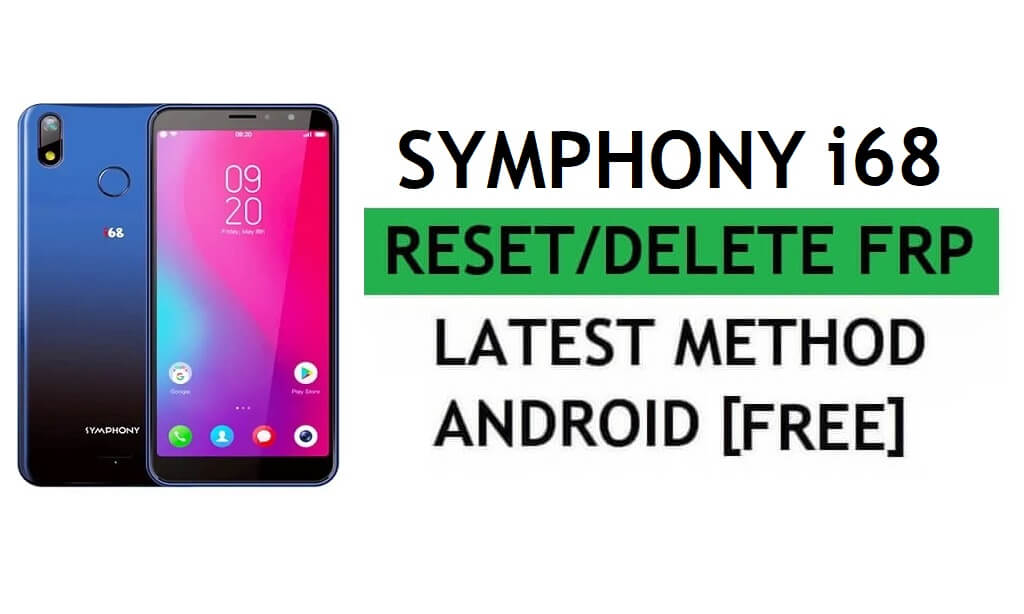 Frp Reset Symphony i68 Google unlock بدون PC/APK Android 9 Go أحدث طريقة