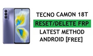 Tecno Camon 18T Android 11 FRP Bypass Reset Google Gmail Verification Lock [مجاني] أحدث طريقة