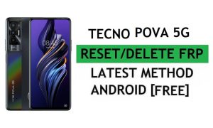 Tecno Pova 5G Android 11 FRP Bypass Réinitialiser le verrouillage de vérification Google Gmail [Gratuit] Dernière méthode