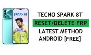Tecno Spark 8T Android 11 FRP Bypass Réinitialiser le verrouillage de vérification Google Gmail [Gratuit] Dernière méthode