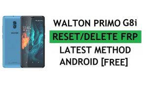 Walton Primo G8i Frp Bypass Fix Mise à jour YouTube sans PC/APK Android 8.1 Google Unlock