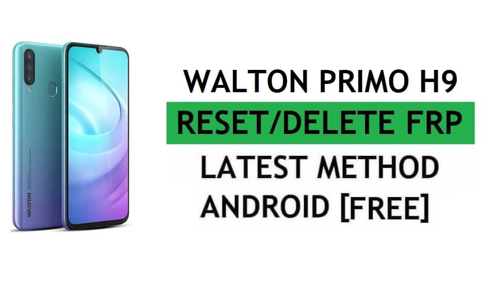 إصلاح Walton Primo H9 Frp Bypass Fix تحديث YouTube بدون جهاز كمبيوتر/APK Android 9 Google unlock