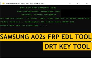 Samsung A02s FRP EDL Tool (DRT KEY) ดาวน์โหลดฟรี - คลิกเดียว Google Unlock
