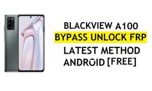 Blackview A100 FRP Bypass Android 11 Nieuwste Ontgrendel Google Gmail-verificatie zonder pc Gratis