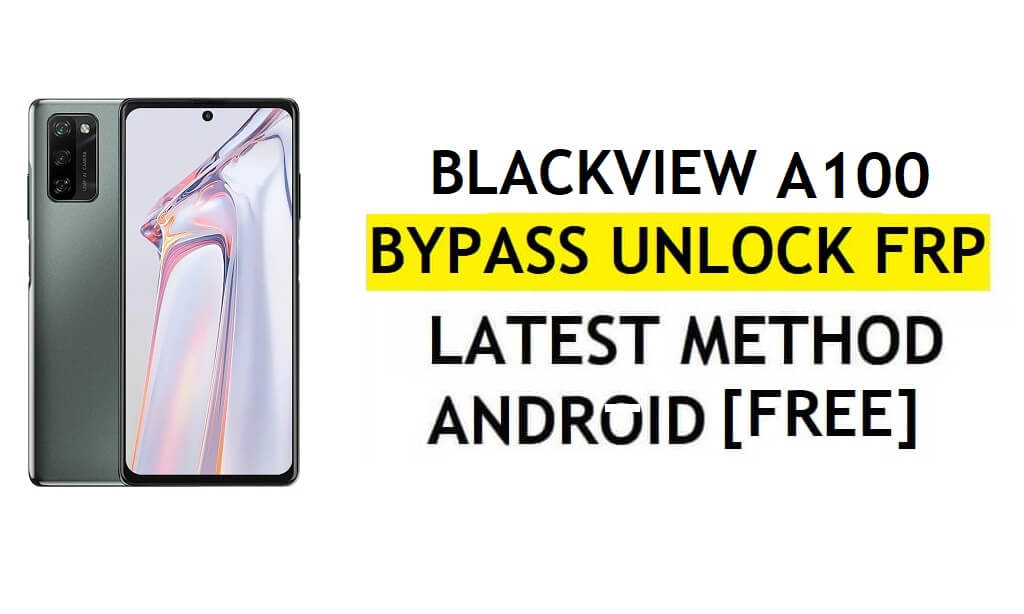 Blackview A100 FRP Bypass Android 11 mais recente desbloqueio da verificação do Google Gmail sem PC grátis