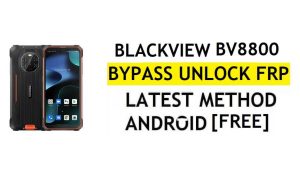 Blackview BV8800 FRP Bypass Android 11 Último desbloqueo Verificación de Google Gmail sin PC gratis