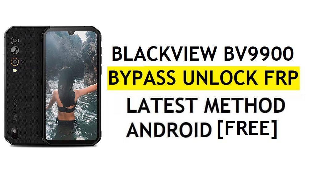 Blackview BV9900 Frp Bypass Perbaiki Pembaruan YouTube Tanpa PC Android 9.0 Google Buka Kunci