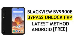 Blackview BV9900E FRP Bypass Android 10 Ripristina Gmail Blocco account Google gratuitamente