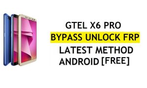 GTel X6 Pro Frp Bypass Fix YouTube-update zonder pc Android 9 Google Unlock