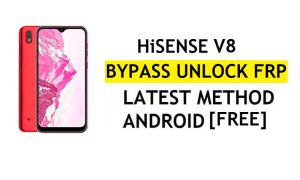 HiSense V8 Frp Bypass Fix Actualización de YouTube sin PC Android 9 Desbloqueo de Google