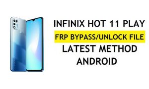Загрузите файл FRP Infinix Hot 11 Play X688B (разблокируйте блокировку Google Gmail) от SP Tool Latest Free