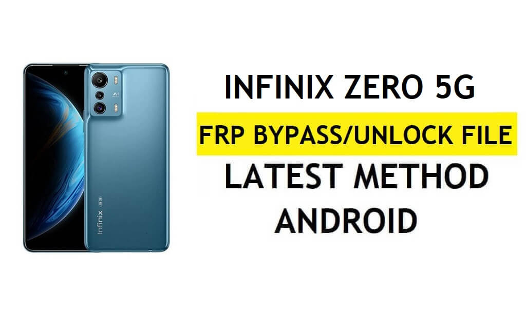 Infinix Zero 5G X6815 FRP Dosyasını İndirin (Google Gmail Kilidini Aç) SP Aracından En Son Ücretsiz