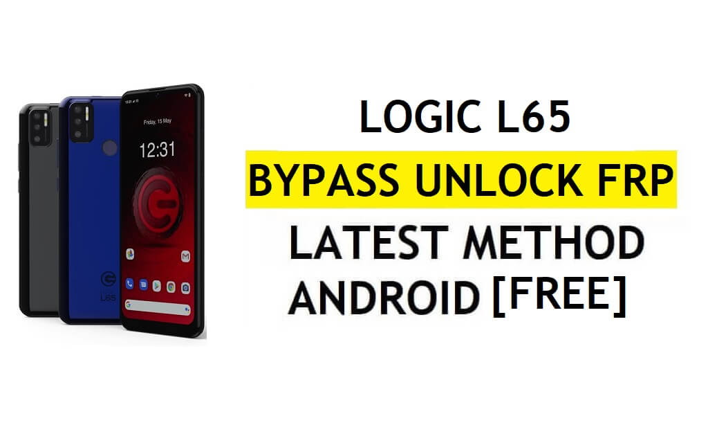 Logic L65 FRP Bypass Android 11 Dernier déverrouillage de la vérification Google Gmail sans PC gratuit