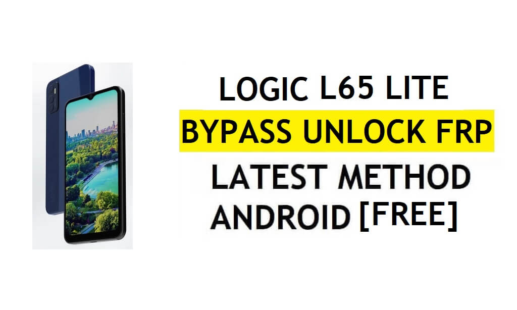 Logic L65 Lite FRP Bypass Android 11 mais recente desbloqueio da verificação do Google Gmail sem PC grátis