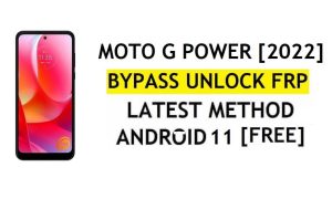 Motorola Moto G Power (2022) FRP Bypass Android 11 Google Account Unlock Without PC & APK Free