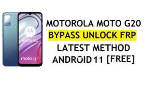 Motorola Moto G20 FRP PC ve APK olmadan Android 11 Google Hesabı Kilidini Atlama Ücretsiz