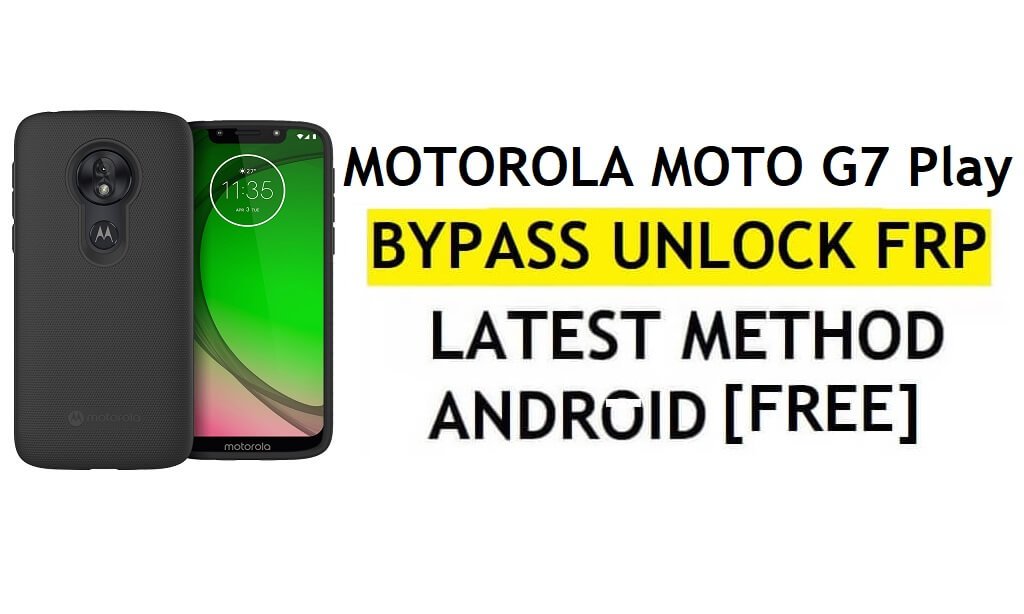 FRP Bypass Motorola Moto G7 Play Android 10 Desbloquear Google Lock sin APK y PC