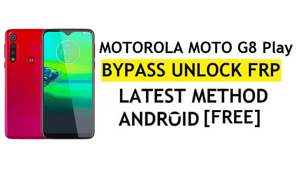 FRP Bypass Motorola Moto G8 Play Android 10 Déverrouillez Google Lock sans APK ni PC