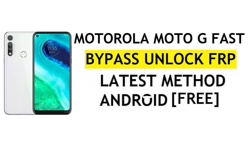 FRP 우회 Motorola Moto G Fast Android 10 APK 및 PC 없이 Google 잠금 해제