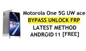 Motorola One 5G UW ace FRP Bypass Android 11 Google Account Unlock Without PC & APK Free