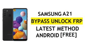[Metode 2] Tanpa PC Samsung A21 FRP Bypass 2022 Android 11 – Tanpa Pencadangan & Pemulihan (Tidak Perlu Aktifkan ADB)