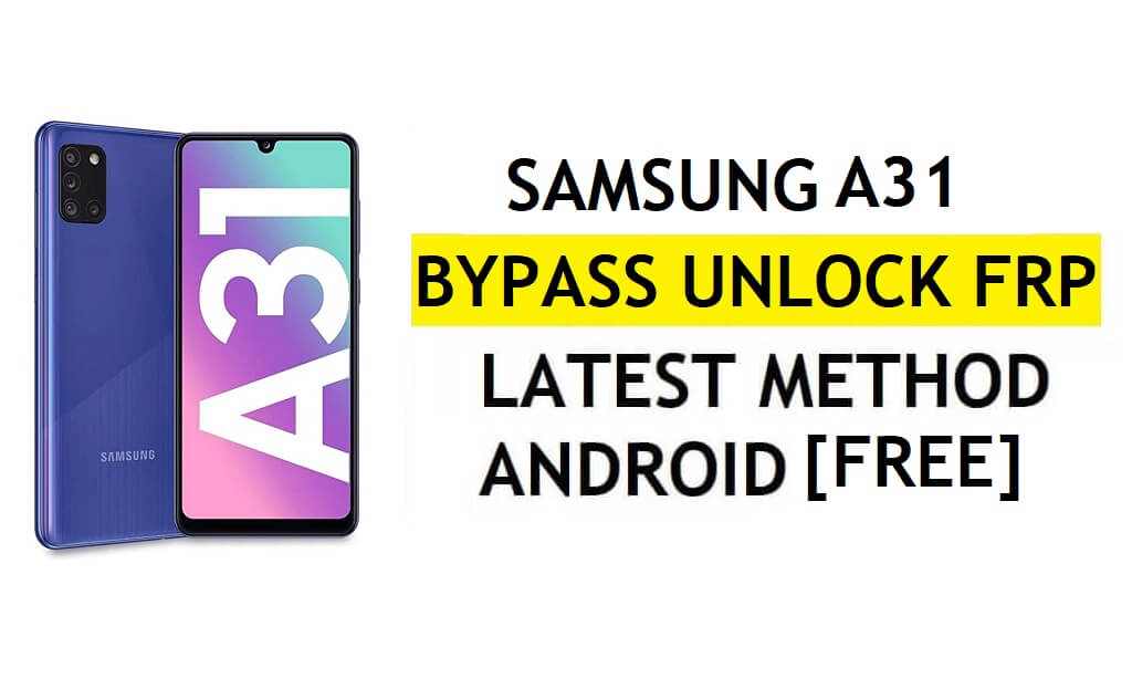 [Methode 2] Zonder pc Samsung A31 FRP Bypass 2022 Android 11 – Geen back-up en herstel (ADB niet nodig)