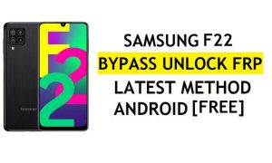 [Methode 2] Zonder pc Samsung F22 FRP Bypass 2022 Android 11 – Geen back-up en herstel (ADB niet nodig)