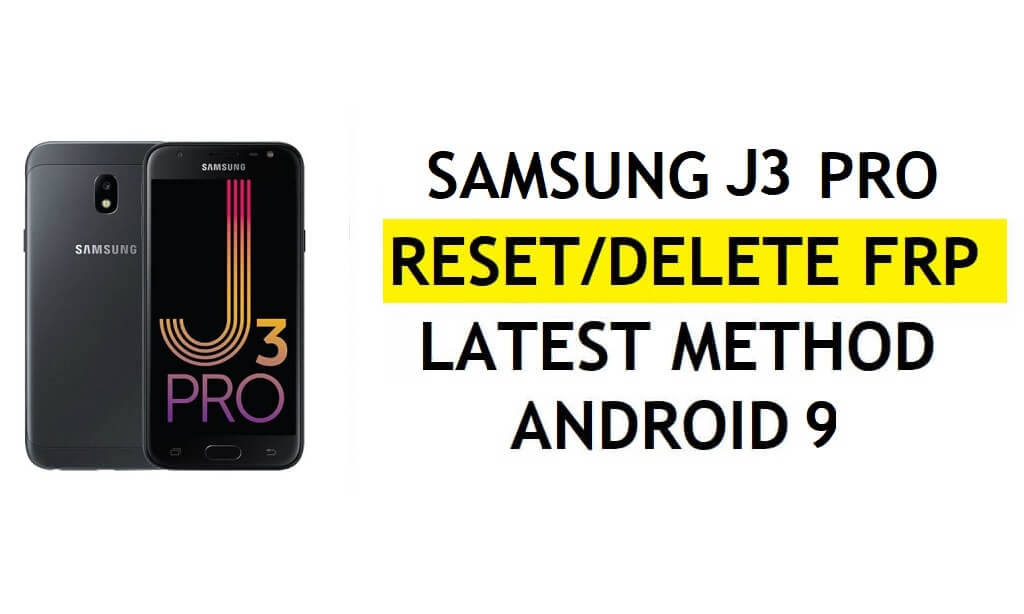 FRP löschen Samsung J3 Pro Bypass Android 9 Google Gmail Lock No Hidden Settings Apk [Youtube-Update beheben]