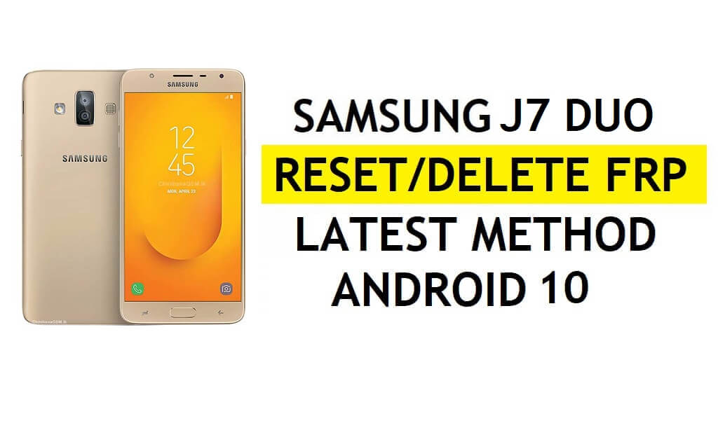 Delete FRP Samsung J7 Duo Bypass Android 10 Google Gmail Lock No Hidden Settings Apk