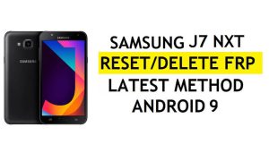 Verwijder FRP Samsung J7 Nxt Bypass Android 9 Google Gmail Lock Geen verborgen instellingen Apk [Fix Youtube-update]