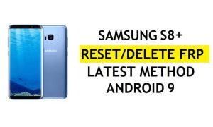 FRP Samsung S8 Plus'ı Sil Android 9'u Atla Google Gmail Kilidi Gizli Ayarlar Yok Apk [Youtube güncellemesini düzeltin]